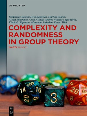 cover image of Complexity and Randomness in Group Theory